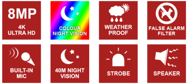 8MP 4K Ultra HD - Colour Night vision - Weather Proof Camera - False Alarm Filter - Built in MIC - 40M Night Vision - Strobe - Speaker